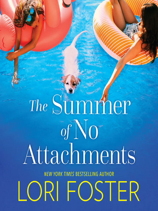 Title details for The Summer of No Attachments by Lori Foster - Available